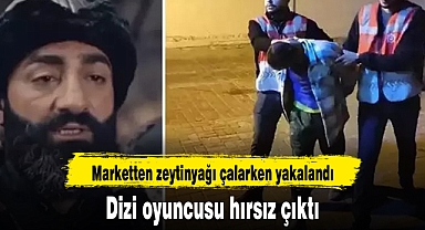 Dizi oyuncusu hırsız çıktı