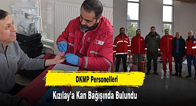DKMP Personelleri Kızılay’a Kan Bağışında Bulundu