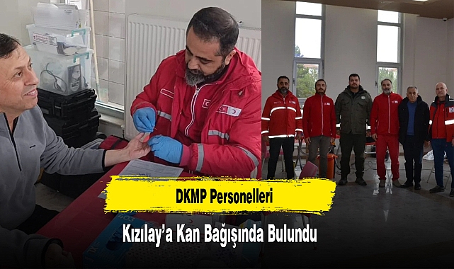 DKMP Personelleri Kızılay’a Kan Bağışında Bulundu