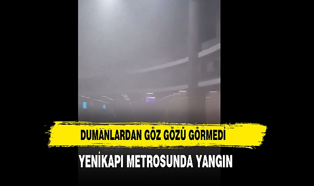 Dumanlardan Göz Gözü Görmedi Yenikapı Metrosunda Yangın