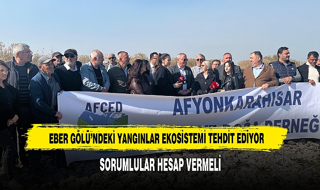 Eber Gölü'ndeki Yangınlar Ekosistemi Tehdit Ediyor, Sorumlular Hesap Vermeli