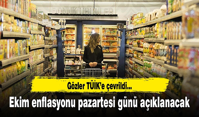Ekim enflasyonu pazartesi günü açıklanacak