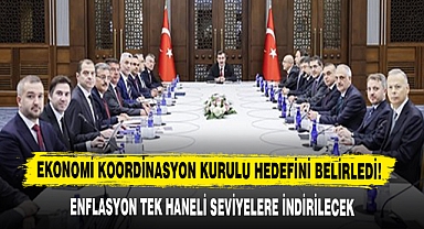 EKONOMİ KOORDİNASYON KURULU HEDEFİNİ BELİRLEDİ!