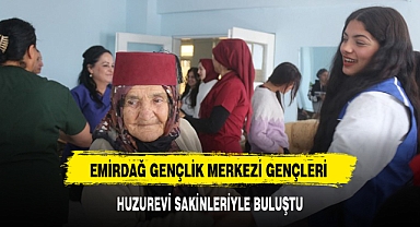 EMİRDAĞ GENÇLİK MERKEZİ GENÇLERİ HUZUREVİ SAKİNLERİYLE BULUŞTU