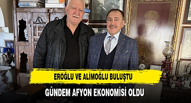 Eroğlu ve Alimoğlu Buluştu Gündem Afyon Ekonomisi Oldu