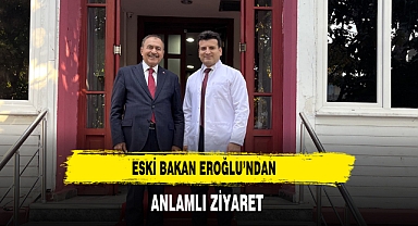 Eski Bakan Eroğlu’ndan Anlamlı Ziyaret