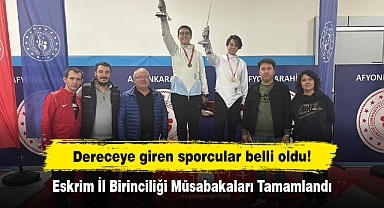 Eskrim İl Birinciliği Müsabakaları Tamamlandı: Dereceye giren sporcular belli oldu!