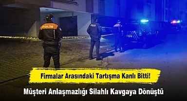 Firmalar Arasındaki Tartışma Kanlı Bitti! Müşteri Anlaşmazlığı Silahlı Kavgaya Dönüştü