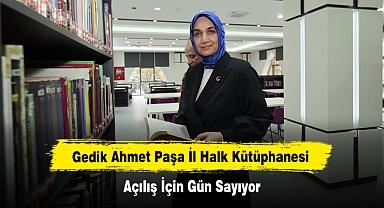 Gedik Ahmet Paşa İl Halk Kütüphanesi Açılış İçin Gün Sayıyor