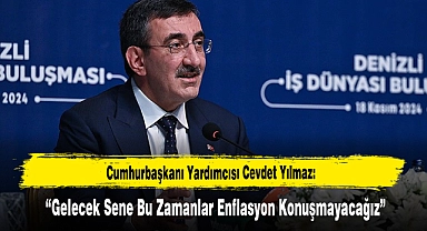 "Gelecek Sene Bu Zamanlar Enflasyon Konuşmayacağız"