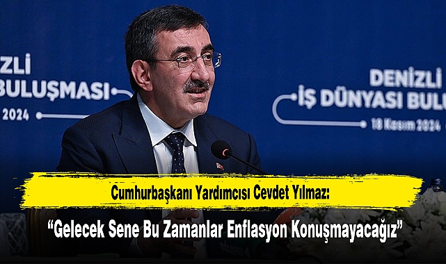 "Gelecek Sene Bu Zamanlar Enflasyon Konuşmayacağız"
