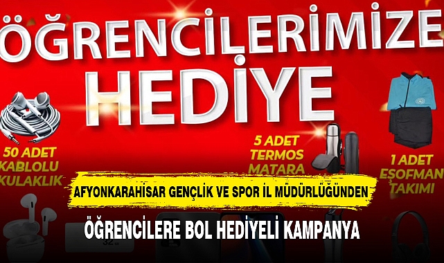 GENÇLİK VE SPOR İL MÜDÜRLÜĞÜNDEN ÖĞRENCİLERE BOL HEDİYELİ KAMPANYA
