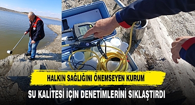Halkın Sağlığını Önemseyen Kurum Su Kalitesi İçin Denetimlerini Sıklaştırdı