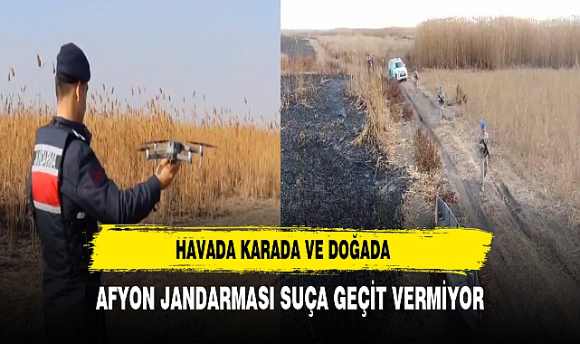 Havada Karada Ve Doğada Afyon Jandarması Suça Geçit Vermiyor