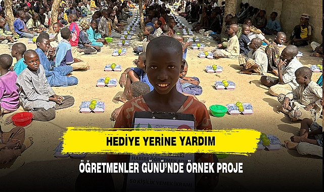HEDİYE YERİNE YARDIM!  ÖĞRETMENLER GÜNÜ’NDE ÖRNEK PROJE