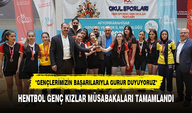 HENTBOL GENÇ KIZLAR MÜSABAKALARI TAMAMLANDI