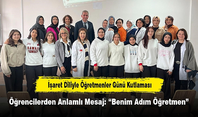 İşaret Diliyle Öğretmenler Günü Kutlaması: Öğrencilerden Anlamlı Mesaj: “Benim Adım Öğretmen”