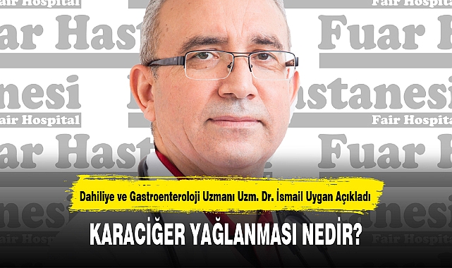 KARACİĞER YAĞLANMASI NEDİR?