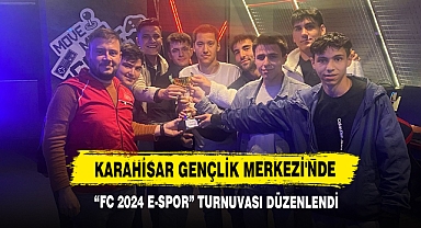 Karahisar Gençlik Merkezi'nde “FC 2024 E-Spor” Turnuvası Düzenlendi