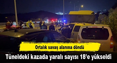 Karahisar Tüneli'ndeki kazada yaralı sayısı 18'e yükseldi