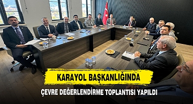 Karayol Başkanlığında Çevre Değerlendirme Toplantısı Yapıldı