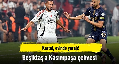 Kartal, evinde yaralı! Beşiktaş'a Kasımpaşa çelmesi