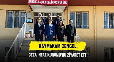Kaymakam Çengel,  Ceza İnfaz Kurumu’nu Ziyaret Etti!