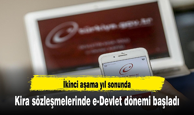 Kira sözleşmelerinde e-Devlet dönemi başladı