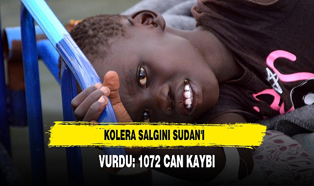 Kolera Salgını Sudan'ı Vurdu  1072 Can Kaybı