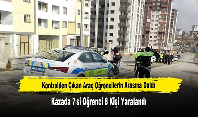 Kontrolden Çıkan Araç Öğrencilerin Arasına Daldı: 8 Yaralı