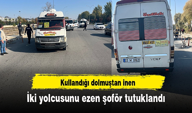 Kullandığı dolmuştan inen iki yolcusunu ezen şoför tutuklandı