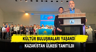 Kültür Buluşmaları Yaşandı Kazakistan Ülkesi Tanıtıldı