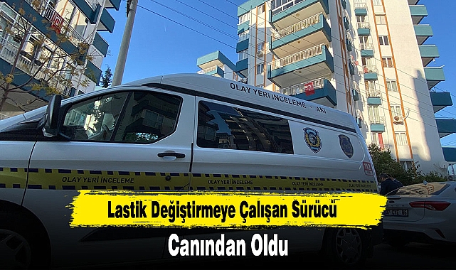 Lastik Değiştirmeye Çalışan Sürücü Canından Oldu