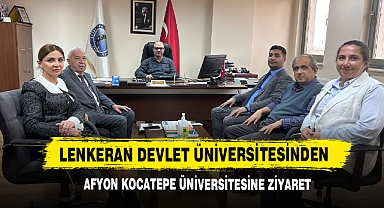 Lenkeran Devlet Üniversitesinden Afyon Kocatepe Üniversitesine Ziyaret