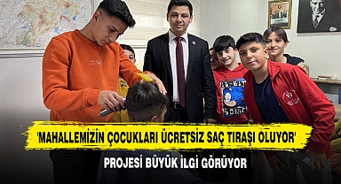 'Mahallemizin Çocukları Ücretsiz Saç Tıraşı Oluyor' Projesi Büyük İlgi Görüyor