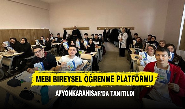 MEBİ Bireysel Öğrenme Platformu Afyonkarahisar’da Tanıtıldı