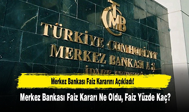 Merkez Bankası Faiz Kararını Açıkladı!
