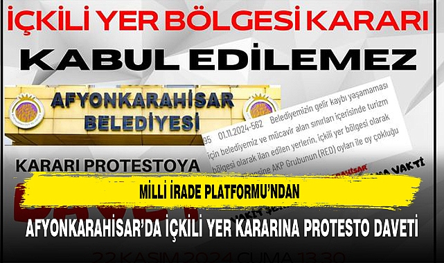 Milli İrade Platformu’ndan Afyonkarahisar’da İçkili Yer Kararına Protesto Daveti