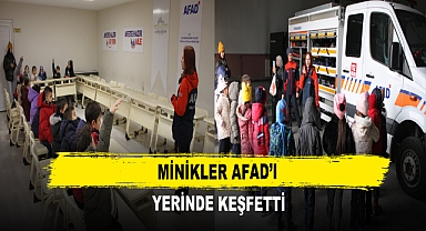 Minikler AFAD’ı Yerinde Keşfetti