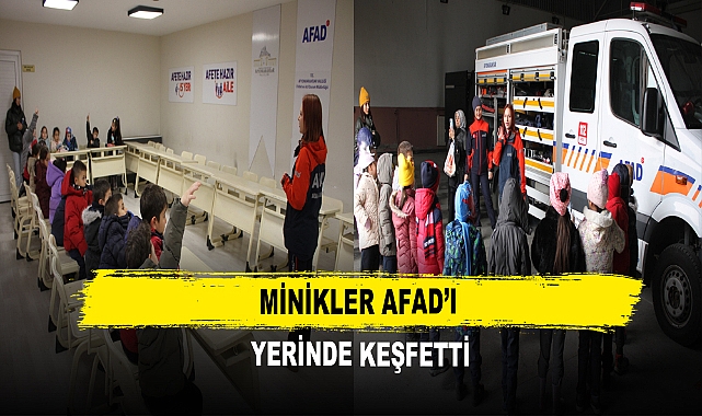 Minikler AFAD’ı Yerinde Keşfetti