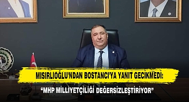Mısırlıoğlu'ndan Bostancı'ya Yanıt Gecikmedi: “MHP Milliyetçiliği Değersizleştiriyor”