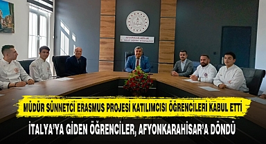 Müdür Sünnetci Erasmus Projesi Katılımcısı Öğrencileri Kabul Etti