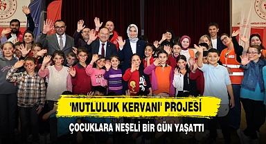 'Mutluluk Kervanı' Projesi Çocuklara Neşeli Bir Gün Yaşattı