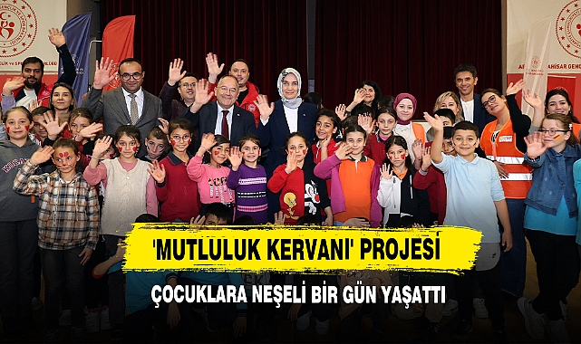 'Mutluluk Kervanı' Projesi Çocuklara Neşeli Bir Gün Yaşattı