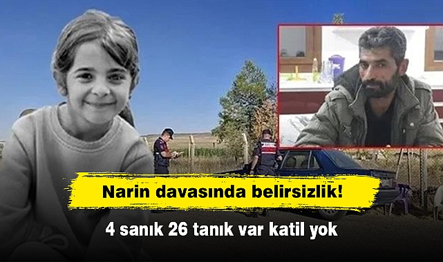 Narin davasında belirsizlik! 4 sanık 26 tanık var katil yok
