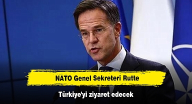 NATO Genel Sekreteri Rutte, Türkiye'yi ziyaret edecek