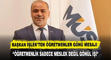 “ÖĞRETMENLİK SADECE MESLEK DEĞİL GÖNÜL İŞİ”