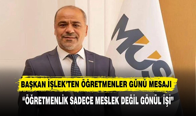 “ÖĞRETMENLİK SADECE MESLEK DEĞİL GÖNÜL İŞİ”