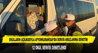 Okulların Açılmasıyla Afyonkarahisar'da Servis Araçlarına Denetim