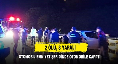 Otomobil Emniyet Şeridinde Otomobile Çarptı: 2 Ölü, 3 Yaralı